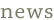 news